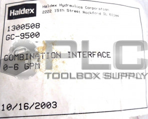 NEW HALDEX 1300508 GC-9500 COMBINATION INTERFACE 0-6 GPM